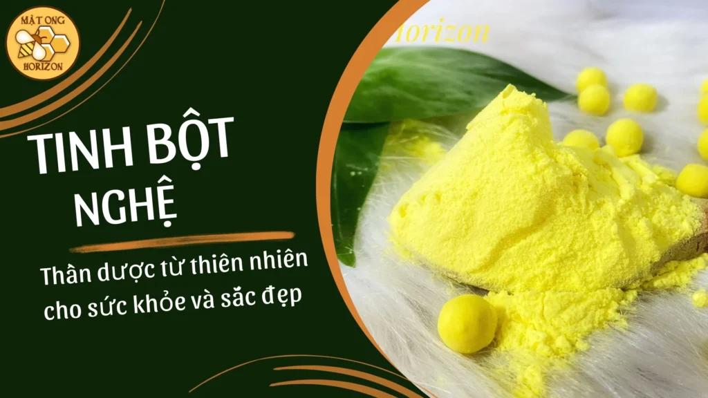 Tinh bột nghệ: Thần dược từ thiên nhiên cho sức khỏe và sắc đẹp