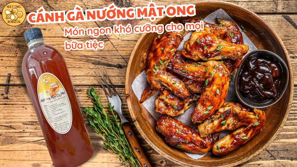 Cánh gà nướng mật ong: Món ngon khó cưỡng cho mọi bữa tiệc 5 Cánh gà nướng mật ong: Món ngon khó cưỡng cho mọi bữa tiệc