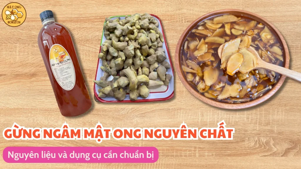 Cách làm gừng ngâm mật ong chuẩn tại nhà 7 Cách làm gừng ngâm mật ong