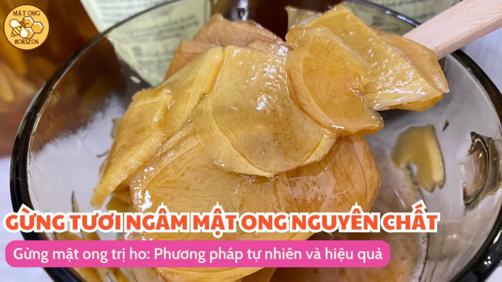 Gừng mật ong trị ho: Phương pháp tự nhiên và hiệu quả 6 Gừng mật ong trị ho: Phương pháp tự nhiên và hiệu quả