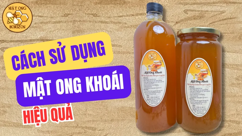 Cách sử dụng mật ong khoái hiệu quả