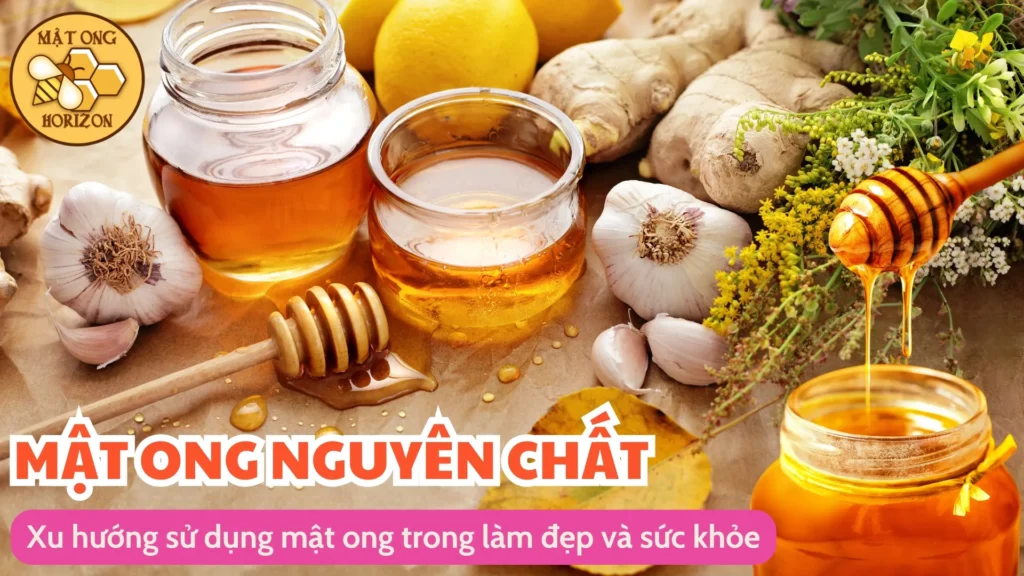 Xu hướng sử dụng mật ong trong làm đẹp và sức khỏe 8 Xu hướng sử dụng mật ong trong làm đẹp và sức khỏe