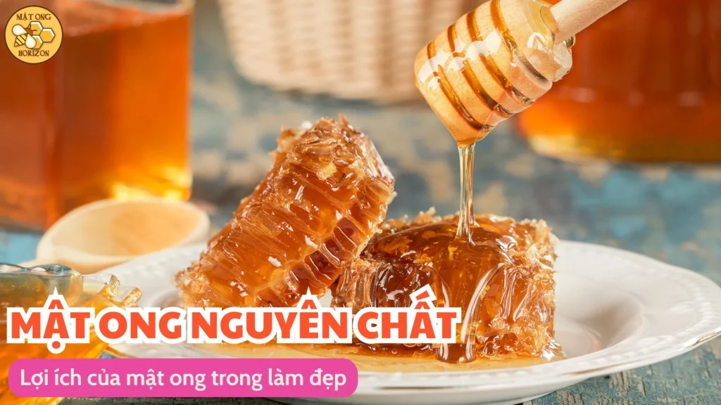 Xu hướng sử dụng mật ong trong làm đẹp và sức khỏe 9 Lợi ích của mật ong trong làm đẹp