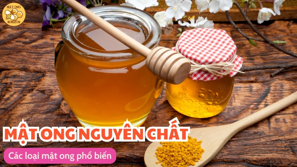 Xu hướng sử dụng mật ong trong làm đẹp và sức khỏe 12 Các loại mật ong phổ biến
