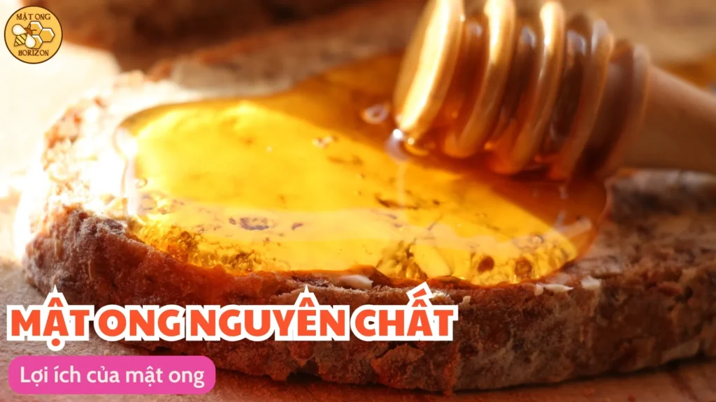 Hướng dẫn sử dụng mật ong hiệu quả và an toàn 8 Lợi ích của mật ong