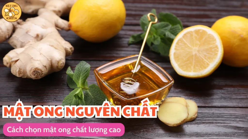 Cách chọn mật ong chất lượng cao