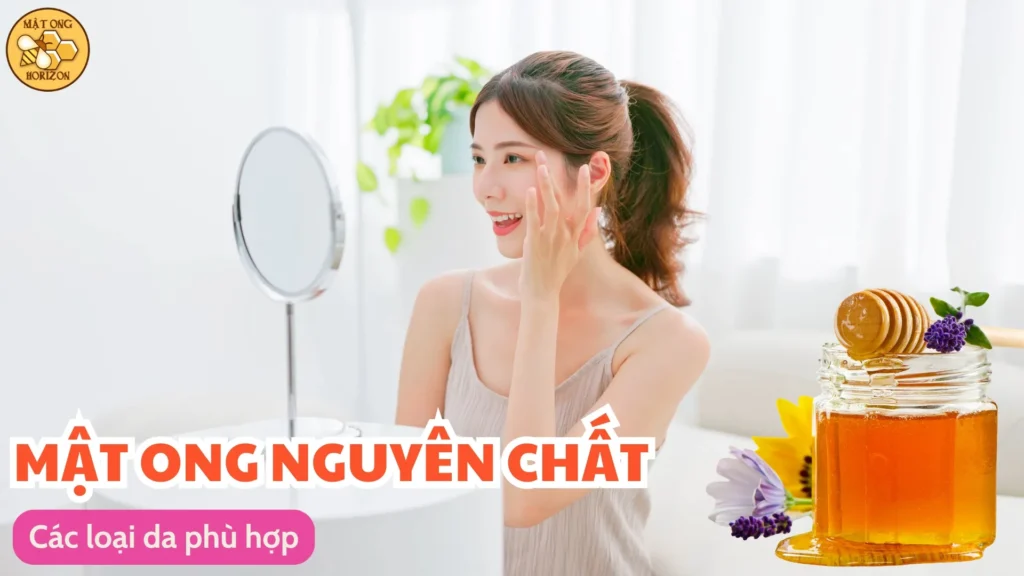 Cách làm đẹp da bằng mật ong tại nhà 11 Các loại da phù hợp