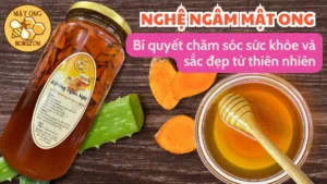 Nghệ ngâm mật ong: Bí quyết chăm sóc sức khỏe và sắc đẹp từ thiên nhiên