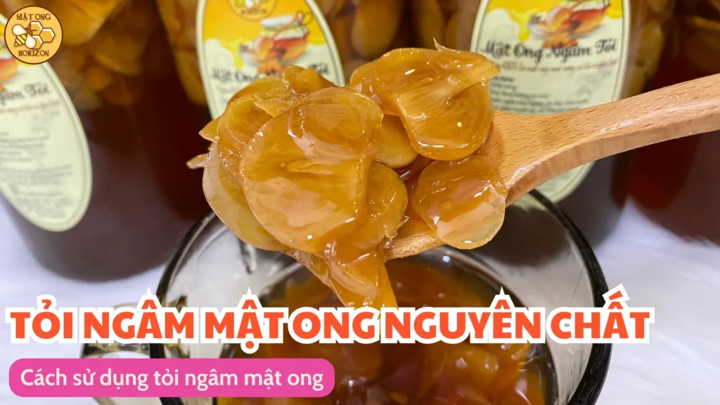 Tác dụng của tỏi ngâm mật ong: Bí quyết vàng cho sức khỏe 10 Cách sử dụng tỏi ngâm mật ong