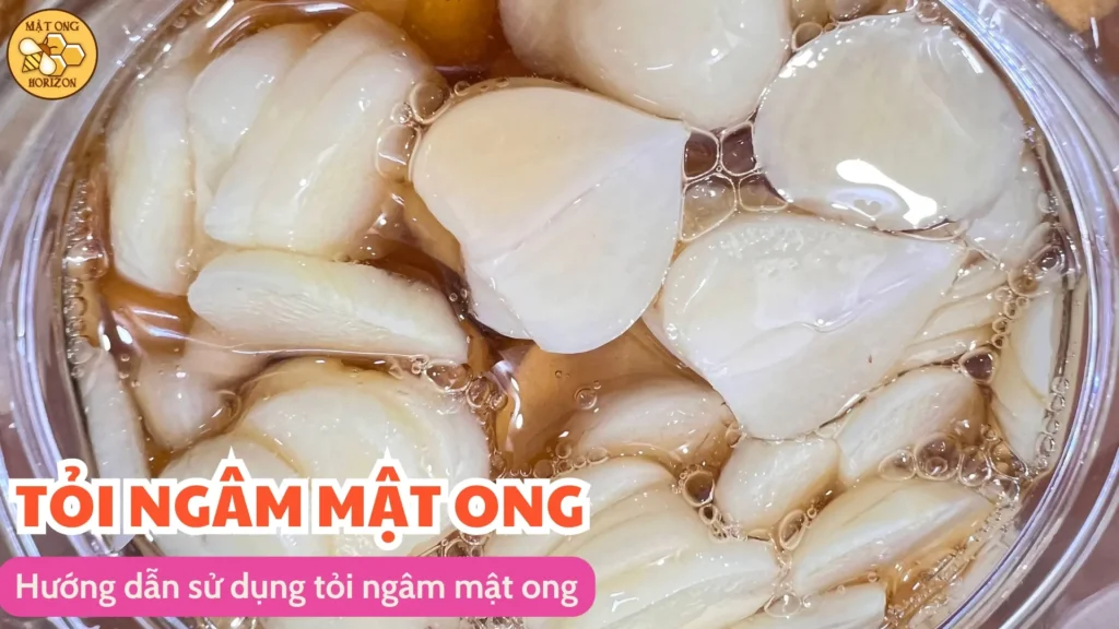 Tỏi ngâm mật ong - những lợi ích không ngờ tới 9 Hướng dẫn sử dụng tỏi ngâm mật ong