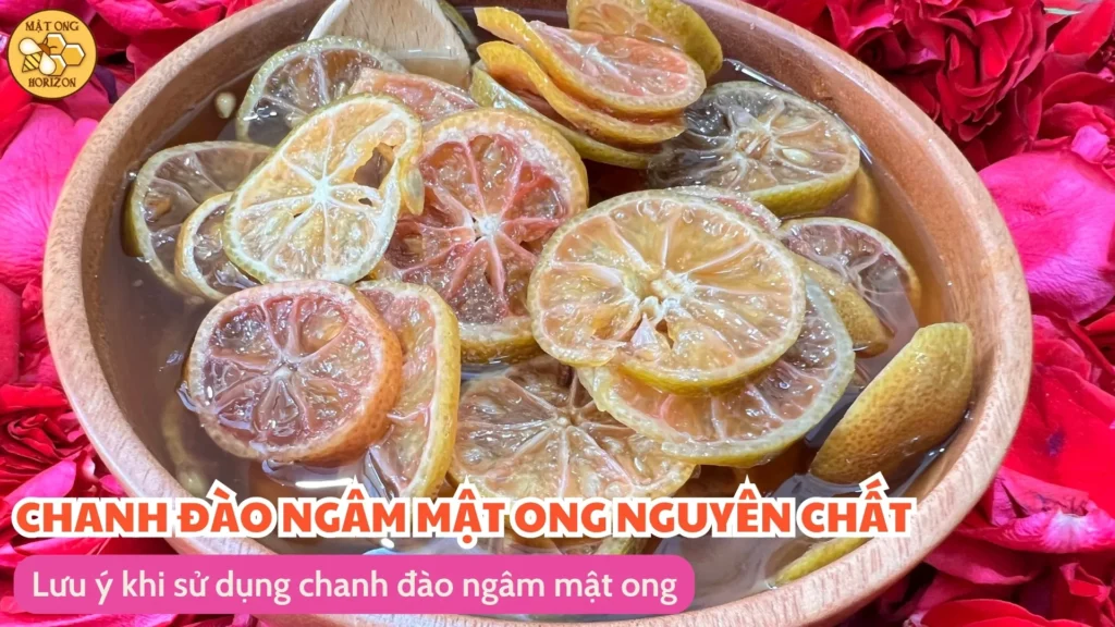 Lưu ý khi sử dụng chanh đào ngâm mật ong