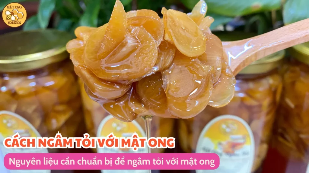Nguyên liệu cần chuẩn bị để ngâm tỏi với mật ong